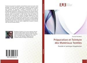 Seller image for Prparation et Teinture des Matriaux Textiles : Procd et technique d'application for sale by AHA-BUCH GmbH