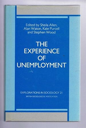 The Experience of Unemployment