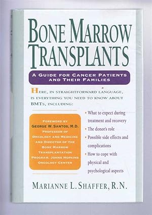 BONE MARROW TRANSPLANTS: A Guide for Cancer Patients and Their Families