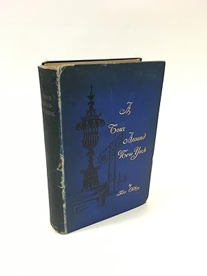 Seller image for A Tour Around New York, and My Summer Acre; Being the Recreations of Mr. Felix Oldboy for sale by DuBois Rare Books