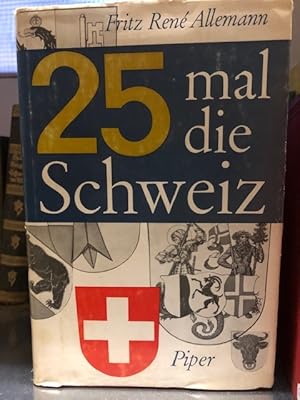 Bild des Verkufers fr 25 mal die Schweiz zum Verkauf von Antiquariat Liber Antiqua