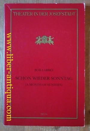 Seller image for Schon wiede Sonntag (A Month of Sundays); Theather in der Josefstadt 1995/96 for sale by Antiquariat Liber Antiqua