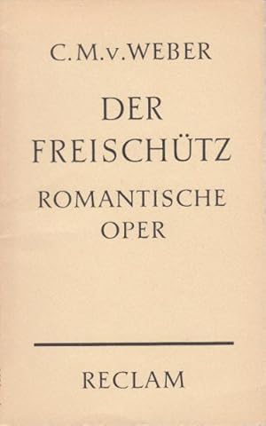 Seller image for Der Freischtz - Romantische Oper for sale by Antiquariat Jterbook, Inh. H. Schulze