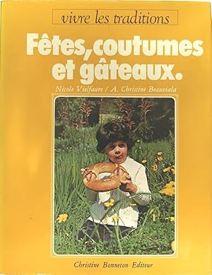 Fêtes, coutumes et gâteaux