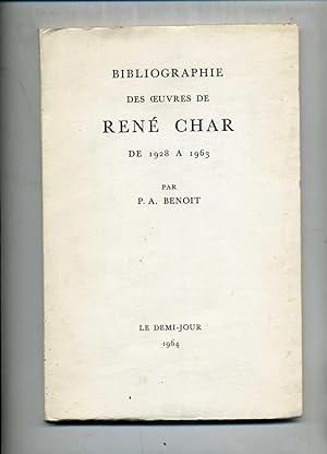 BIBLIOGRAPHIE DES OEUVRES DE RENE CHAR DE 1928 à 1963