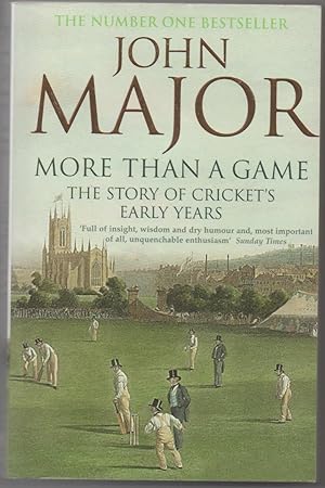 Seller image for More Than a Game: The Story of Cricket's Early Years for sale by The Glass Key