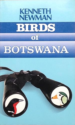 Seller image for Birds of Botswana for sale by Acanthophyllum Books