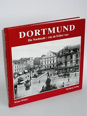 Dortmund - Die Nordstadt wie es früher war