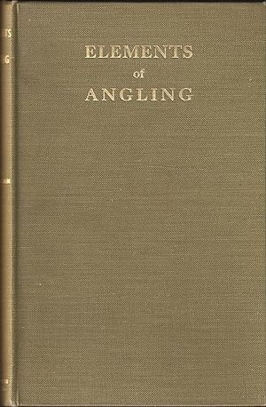 Imagen del vendedor de ELEMENTS OF ANGLING: A BOOK FOR BEGINNERS (Fourth Edition). By H.T. Sheringham. a la venta por Coch-y-Bonddu Books Ltd