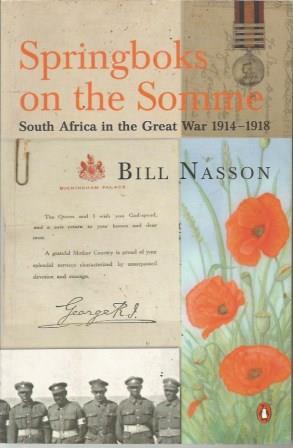 Springboks on the Somme: South Africa in the Great War 1914-1918