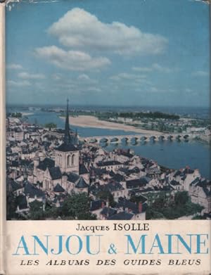 Bild des Verkufers fr Anjou maine / les albums des guides bleus zum Verkauf von librairie philippe arnaiz