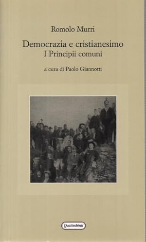 Seller image for Democrazia e cristianesimo I Principii comuni for sale by Di Mano in Mano Soc. Coop