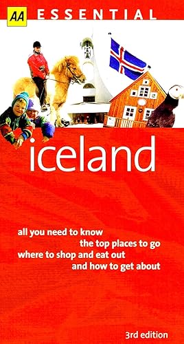 Essential Iceland : All You Need To Know , The Top Places To Go , Where To Shop And Eat Out , And...