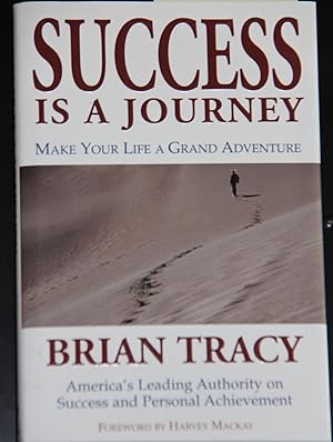 Imagen del vendedor de Success Is a Journey: Make Your Life a Grand Adventure a la venta por Mad Hatter Bookstore