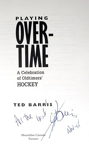 Playing Overtime. A Celebration of Oldtimers Hockey
