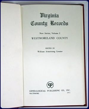 Image du vendeur pour VIRGINIA COUNTY RECORDS. New Series, Volume 1: WESTMORELAND COUNTY mis en vente par Parnassus Book Service, Inc