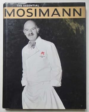 Image du vendeur pour The Essential Mosimann mis en vente par Maynard & Bradley