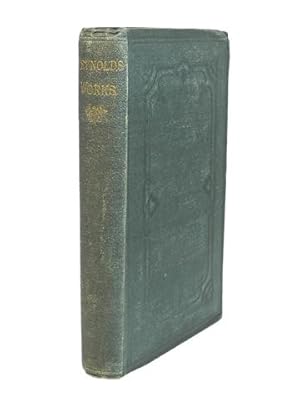 Bild des Verkufers fr The Works of Sir Joshua Reynolds, Knight. Containing his discourses, idlers, a journey to Flanders and Holland, and his commentary on Du Fresnoys' Art of Painting; to which is prefixed An Accont of the Life and Writings of the Author. By Edmond Malone. [.] Reprinted from the last edition. zum Verkauf von Hatt Rare Books ILAB & CINOA