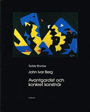 Seller image for John Ivar Berg. Avantgardist och konkret konstnr. for sale by Hatt Rare Books ILAB & CINOA