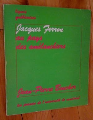Seller image for Jacques Ferron au pays des amlanchiers for sale by Livresse