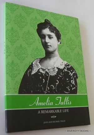 AMELIA TALLIS : A Remarkable Life