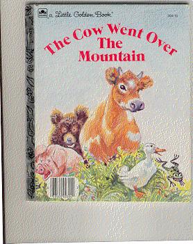 Immagine del venditore per THE COW WENT OVER THE MOUNTAIN venduto da ODDS & ENDS BOOKS