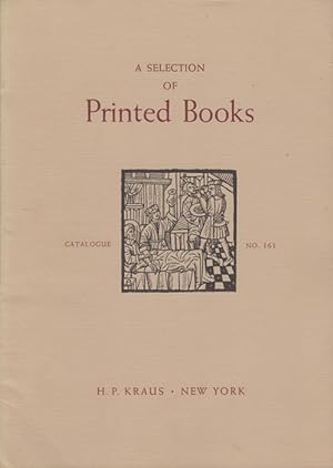 Bild des Verkäufers für Catalogue 161. A Selection of Printed Books zum Verkauf von Kaaterskill Books, ABAA/ILAB