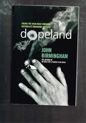 Dopeland: Taking the High Road Through Australia's Marijuana Culture