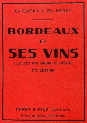 Image du vendeur pour Bordeaux et ses vins mis en vente par Librairie Gastra