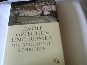 Zwölf Griechen und Römer, die Geschichte schrieben. Aus dem Engl. übers. von Diana Sommer-Theohari