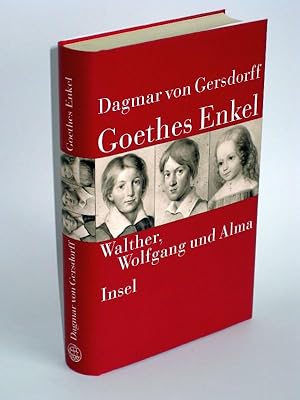 Goethes Enkel Walther, Wolfgang und Alma