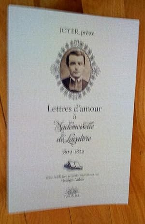 Lettres d'amour à Mademoiselle de Lavaltrie 1809-1822