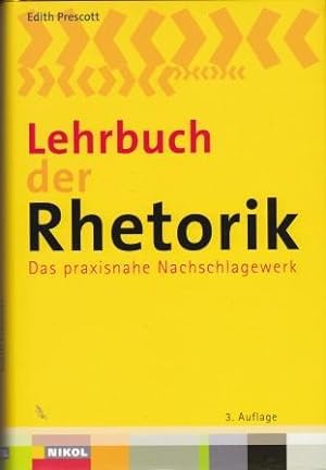 Bild des Verkufers fr Lehrbuch der Rhetorik. Das praxisnahe Nachschlagewerk. zum Verkauf von Versandantiquariat Dr. Uwe Hanisch