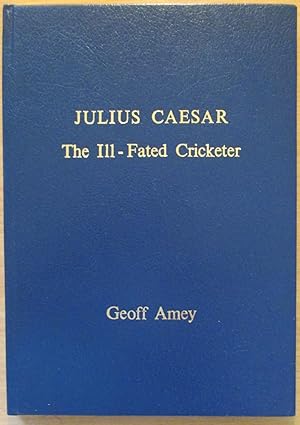 Julius Caesar: The Ill-Fated Cricketer