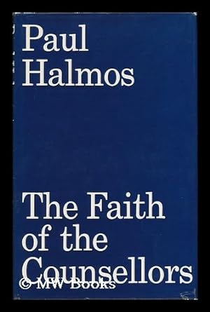 Seller image for The Faith of the Counsellors for sale by MW Books Ltd.