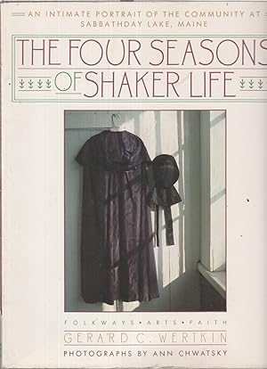 Seller image for The Four Seasons Of Shaker Life for sale by Jonathan Grobe Books