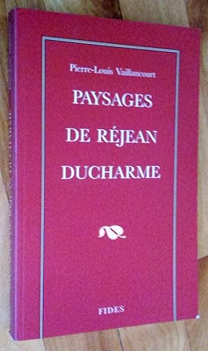 Bild des Verkufers fr Paysages de Rjean Ducharme zum Verkauf von Livresse