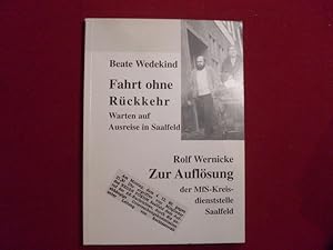 Bild des Verkufers fr FAHRT OHNE RCKKEHR. Zur Auflsung zum Verkauf von INFINIBU KG