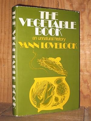 Vegetable Book : an unnatural history