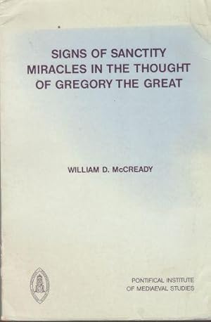 Signs of Sanctity Miracles in the Thought of Gregory the Great
