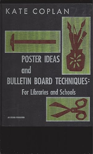 Imagen del vendedor de Poster Ideas and Bulletin Board Techniques: For Libraries and Schools a la venta por Rareeclectic