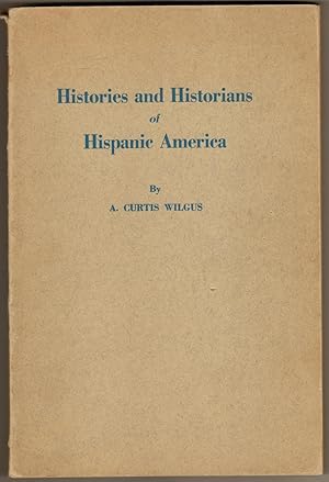 Histories and Historians of Hispanic America