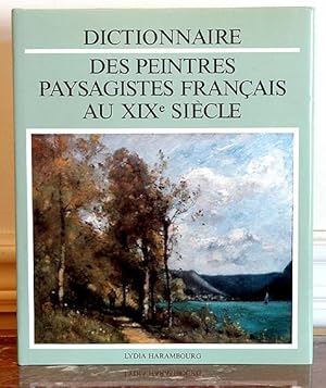 Bild des Verkufers fr Dictionnaire des Peintres Paysagistes Franais au XIXe sicle zum Verkauf von Lirolay