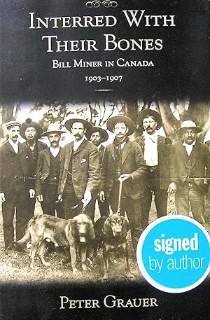 Interred with Their Bones : Bill Miner in Canada, 1903-1907
