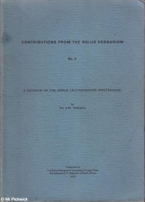 Imagen del vendedor de Contributions from the the Bolus Herbarium No. 3 A Revision of Genus Leucadendron (Proteaceae) a la venta por Mr Pickwick's Fine Old Books