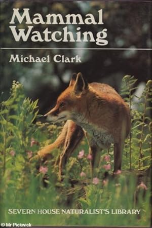 Seller image for Mammal Watching Severn House Naturalist's Library for sale by Mr Pickwick's Fine Old Books