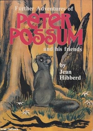 Seller image for Further Adventures of Peter Possum and his friends for sale by Mr Pickwick's Fine Old Books