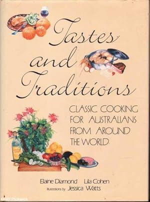 Tastes and Traditions: Classic Cooking for Australians from Around the World