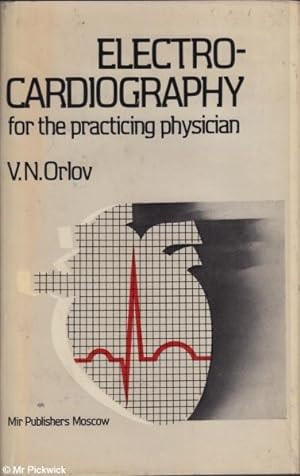 Electro-Cardiography For the Practicing Physician