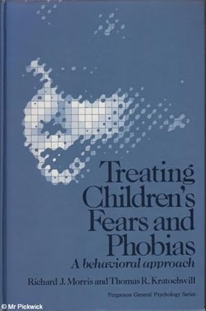 Imagen del vendedor de Treating Children's Fears and Phobias a la venta por Mr Pickwick's Fine Old Books